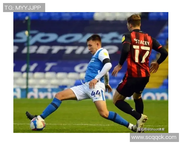 伯明翰城与考文垂的激烈对决揭示英冠联赛的竞争魅力与球队实力较量 伯明翰城与考文垂的激烈对决揭示英冠联赛的竞争魅力与球队实力较量